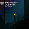 Old Song (bài hát cũ) [feat. sundaze]
