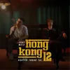 About HONGKONG12 (feat. MC 12) Song