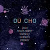 Dù Cho (feat. ZUGI, Khánh Ly, DOESNTK)