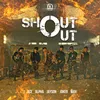 About Shout Out Song