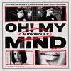 About Oh! My Mind Song