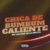 Chica de Bumbum Caliente (feat. De La Guetto)
