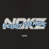 About Ready To Ride Song