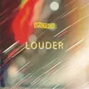 About LOUDER Song