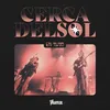 About Cerca del Sol (En Vivo) Song