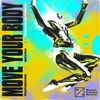 Move Your Body (Mednas Remix) Mednas Remix