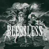 About BLESSLESS Song