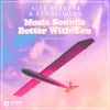 About Music Sounds Better with You (Voost Remix) Song
