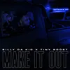 About Make It Out Song