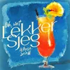 About Lekker Sjeg Song