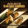 AQUECE - TÁ NO BAILE DO CAMPASSI