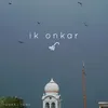 About Ik Onkar (Mool Mantar) Song