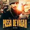 Passa Devagar (feat. DJ Pedrin)