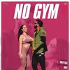 About No Gym Song