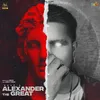 About Alexander The Great Song