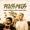 About Pelos Meus (feat. BlowMQv) Song