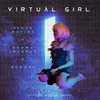 About Virtual Girl Song