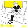 Bright