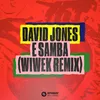 About E Samba (Wiwek Remix) Song