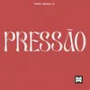About Pressão Song