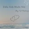 Điều Anh Muốn Nói (feat. Minhuung)