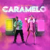 About Caramelo Song