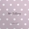 About My Tiffany Song