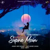 About Supne Mein Song