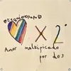 Amor multiplicado por dos (New Version)