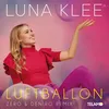 About Luftballon (Zero & DeNiro Remix) Song