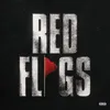 About Red Flags Song