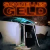 About Schnelles Geld Song