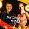 About Das Tattoo auf meiner Haut (Zero & DeNiro Remix) Song