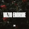 About Vazio Enorme Song