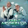 About JOHN C | Mission 03 Song