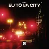 About Eu tô na city Song