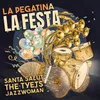 About La Festa (feat. Santa Salut, The Tyets, JazzWoman) Song