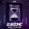 About Wait For Me Song