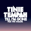 Till I'm Gone (feat. Wiz Khalifa)