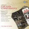 About Zar und Zimmermann · Komische Oper in 3 Akten (1995 Digital Remaster), Erster Akt: Greifet an und rührt die Hände (Iwanow - Zar - Chor) Song