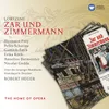 Zar und Zimmermann · Komische Oper in 3 Akten (1995 Digital Remaster), Erster Akt: Das Fest beginnt, seid ihr bereit und fertig? (Zar - Marie - Iwanow - Marquis - Meisterin Browe - Chor)