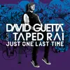 Just One Last Time (feat. Taped Rai) Tiesto Remix
