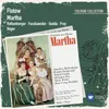 Martha · Oper in 4 Akten (1986 Digital Remaster), Erster Akt: Teure Lady! - Von den edlen kavalieren (Nancy - Lady)