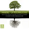 Handel: La Resurrezione, HWV 47, Pt. 1: No. 14, Aria, "Ho un non so che nel cor" (Maddalena)