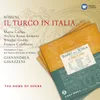 Il Turco in Italia (1997 Digital Remaster), ATTO PRIMO: Ah, mia moglie, san chi sono