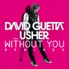 Without You (feat.Usher) R3hab's XS Remix