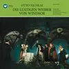 Nicolai: Die lustigen Weiber von Windsor: Ouverture (Andantino moderato - Allegro vivace)