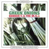 Green Onions Mono Version