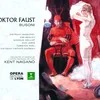 Busoni : Doktor Faust : "Euerer Magnifizenz Verzeihung" [Wagner]