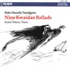Nordgren : Nine Kwaidan Ballads : Oshidori Op.25